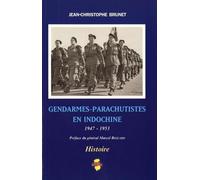 Gendarmes-parachutistes en Indochine: 1947-1953