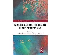 Gender, Age And Inequality In The Professions