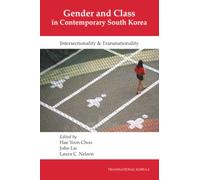 Gender and Class in Contemporary South Korea: Intersectionality and Transnationality