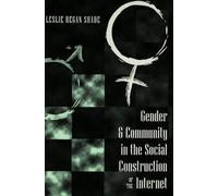 Gender And Community In The Social Construction Of The Internet