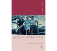 Gender and Conflict Since 1914 - [Version Originale] Ana Carden - Coyne (Auteur)