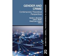 Gender and Crime: Contemporary Theoretical Perspectives