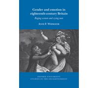 Gender And Emotions In Eighteenth?Century Britai ? Raging Women And Crying Men