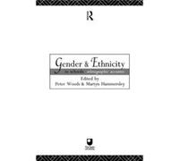 Gender and Ethnicity in Schools by Martyn Hammersley Woods, Peter (Auteur)