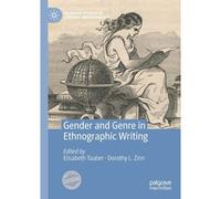 Gender And Genre In Ethnographic Writing