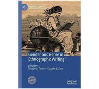 Gender And Genre In Ethnographic Writing