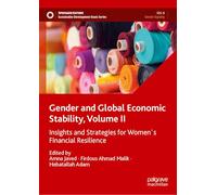 Gender and Global Economic Stability: Insights and Strategies for Women's Financial Resilience
