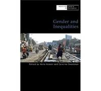 Gender and Inequalities Edited by Caroline Sweetman Edited by Naila Kabeer (Auteur)