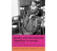 Gender and International Migration in Europe, Gender, Racism, Ethnicity Series Annie Phizacklea, Eleonore Kofman, Parvati Raghuram, Rosemary Sales (Auteur)