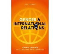 Gender and International Relations by Jill University of Birmingham Steans Jill University of Birmingham Steans (Auteur)