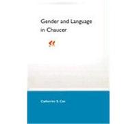 Gender and Language in Chaucer Catherine S. Cox (Auteur)