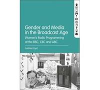 Gender and Media in the Broadcast Age by Lloyd & Dr. Justine Macquarie University & Australia Lloyd, Dr. Justine (Macquarie University, Australia) (Auteur)