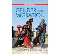 Gender and Migration by Caroline B. Brettell Caroline B. Brettell (Auteur)