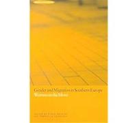 Gender and Migration in Southern Europe, Mediterranea Series Floya Anthias, Gabriella Lazaridis (Auteur)
