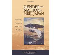 Gender And Nation In Meiji Japan