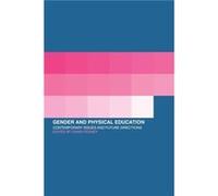 Gender and Physical Education by Dawn Penney