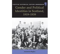 Gender and Political Identities in Scotland, 1919-1939