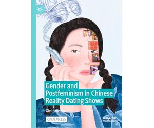 Gender and Postfeminism in Chinese Reality Dating Shows