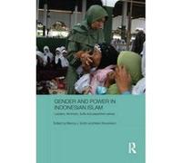 Gender and Power in Indonesian Islam - [Version Originale] Bianca J Smith, Mark Woodward (Auteur)
