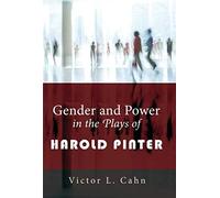 Gender And Power In The Plays Of Harold Pinter