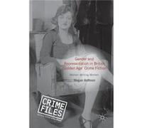 Gender and Representation in British Golden Age Crime Fiction by Megan Hoffman Hardcover Book Megan Hoffman, (Auteur)