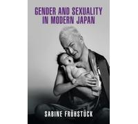 Gender and Sexuality in Modern Japan