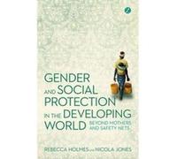 Gender and Social Protection in the Developing World: Beyond Mothers and Safety Nets (Gender and Environment) - [Version Originale] Inconnu (Auteur)