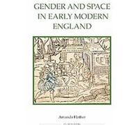 Gender and Space in Early Modern England, Royal Historical Society Studies in History New Series Amanda Flather (Auteur)
