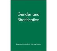 Gender and Stratification Michael Mann, Rosemary Crompton (Auteur)
