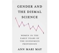 Gender and the Dismal Science - Ann Mari May - Columbia University Press - Livre en Anglais - Paperback Ann Mari MayAnn Mari May (Auteur)