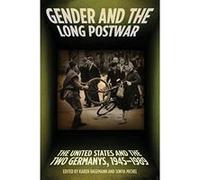 Gender and the Long Postwar: The United States and the Two Germanys, 1945-1989 - [Version Originale] Inconnu (Auteur)