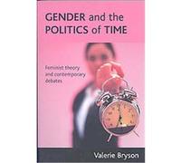Gender And the Politics of Time Valerie Bryson (Auteur)