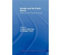 Gender and the Public Sector by Jim Barry Jim Barry, Maggie O'Neill, Mike Dent (Auteur)