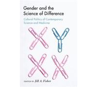Gender and the Science of Difference Gender and the Science of Difference (Auteur)