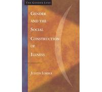 Gender and the Social Construction of Illness