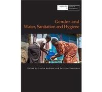 Gender and Water Sanitation and Hygiene Edited by Caroline Sweetman (Auteur)