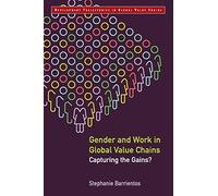 Gender and Work in Global Value Chains