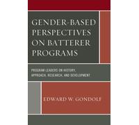 Gender-Based Perspectives On Batterer Programs