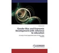 Gender Bias And Economic Development:With Reference To Education: A Study Of Most Populated State Of India: Uttar Pradesh