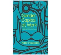 Gender Capital At Work