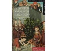 Gender, Church, and State in Early Modern Germany, Women and Men in History Series Merry E. Wiesner (Auteur)
