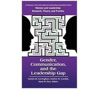 Gender, Communication, And The Leadership Gap