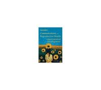 Gender, Communications, And Reproductive Health In International Development