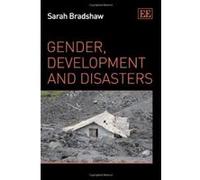 Gender, Development and Disasters - [Livre en VO] Sarah Bradshaw (Auteur)