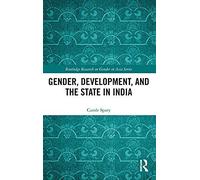 Gender, Development, And The State In India