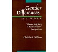 Gender Differences at Work Christine L. Williams (Auteur)