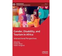 Gender, Disability, And Tourism In Africa