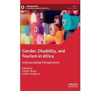 Gender, Disability, And Tourism In Africa