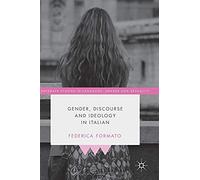 Gender, Discourse And Ideology In Italian