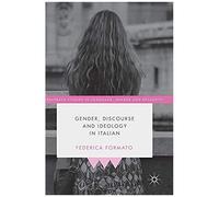 Gender, Discourse And Ideology In Italian